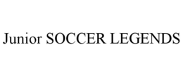 JUNIOR SOCCER LEGENDS trademark