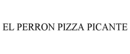 EL PERRON PIZZA PICANTE trademark