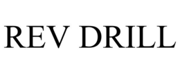 REV DRILL trademark