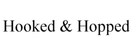 HOOKED & HOPPED trademark