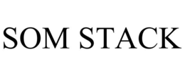 SOM STACK trademark