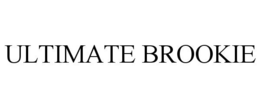 ULTIMATE BROOKIE trademark