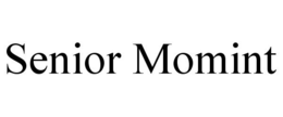 SENIOR MOMINT trademark