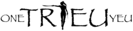 ONE TRIEU YEU trademark