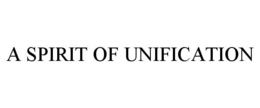 A SPIRIT OF UNIFICATION trademark