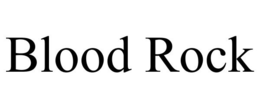 BLOOD ROCK trademark