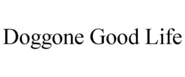 DOGGONE GOOD LIFE trademark