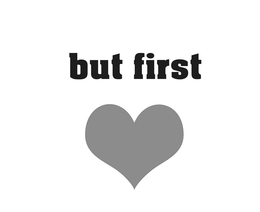 BUT FIRST trademark