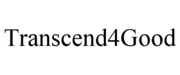 TRANSCEND4GOOD trademark