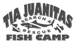 TIA JUANITAS FISH CAMP SEARCH & RESCUE trademark