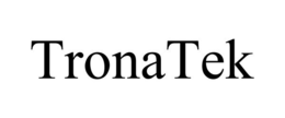 TRONATEK trademark