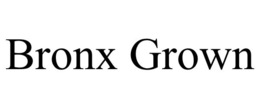 BRONX GROWN trademark