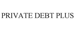PRIVATE DEBT PLUS trademark