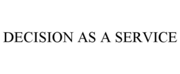 DECISION AS A SERVICE trademark