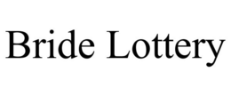 BRIDE LOTTERY trademark