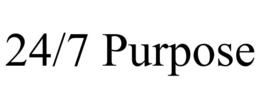 24/7 PURPOSE trademark