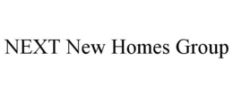 NEXT NEW HOMES GROUP trademark