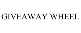 GIVEAWAY WHEEL trademark