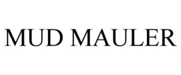 MUD MAULER trademark