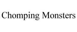 CHOMPING MONSTERS trademark