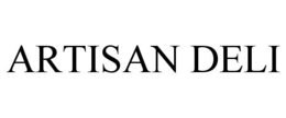 ARTISAN DELI trademark
