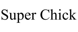 SUPER CHICK trademark