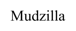 MUDZILLA trademark
