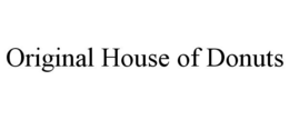 ORIGINAL HOUSE OF DONUTS trademark