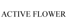 ACTIVE FLOWER trademark