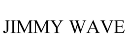 JIMMY WAVE trademark