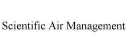 SCIENTIFIC AIR MANAGEMENT trademark