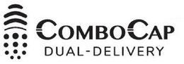 COMBOCAP DUAL-DELIVERY trademark
