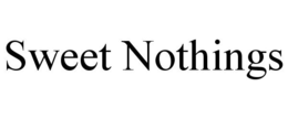 SWEET NOTHINGS trademark
