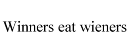 WINNERS EAT WIENERS trademark