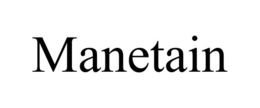 MANETAIN trademark