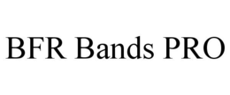 BFR BANDS PRO trademark
