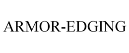 ARMOR-EDGING trademark