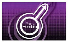 PALO DE HOMBRE trademark