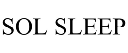 SOL SLEEP trademark