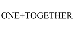 ONE+TOGETHER trademark