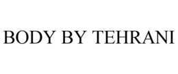 BODY BY TEHRANI trademark