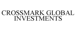 CROSSMARK GLOBAL INVESTMENTS trademark