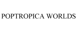POPTROPICA WORLDS trademark