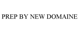 PREP BY NEW DOMAINE trademark
