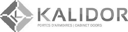 K KALIDOR PORTES D'ARMOIRES CABINET DOORS trademark