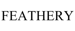 FEATHERY trademark