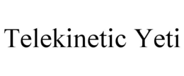 TELEKINETIC YETI trademark