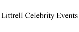 LITTRELL CELEBRITY EVENTS trademark