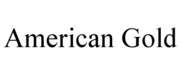 AMERICAN GOLD trademark