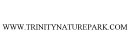WWW.TRINITYNATUREPARK.COM trademark